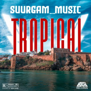 suurgam_music TROPICAL