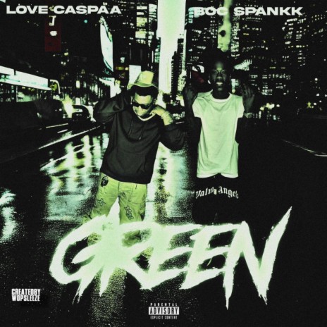 GREEN ft. BOC Spankk | Boomplay Music