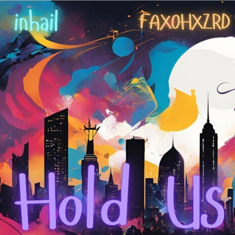 Hold Us ft. Faxohxzrd | Boomplay Music