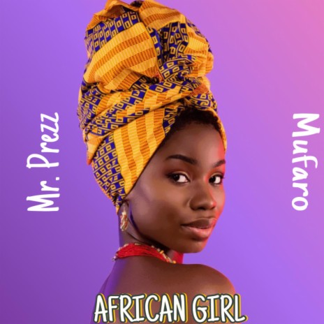 African Girl ft. Mufaro | Boomplay Music