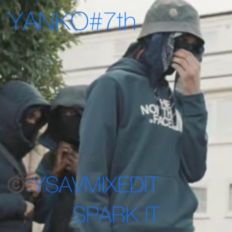 Spark it ft. YANKO