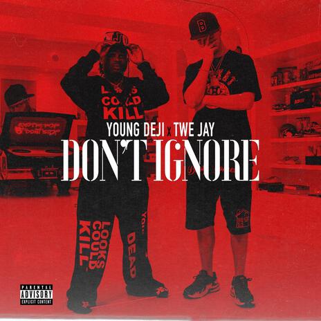 Don't Ignore ft. Young Deji