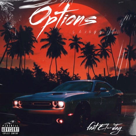 OPTIONS ft. El-jay | Boomplay Music