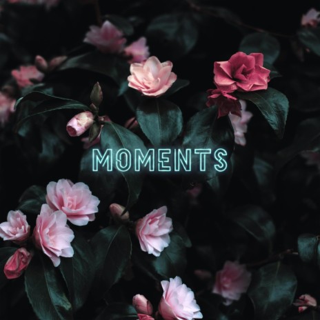 Moments | Boomplay Music