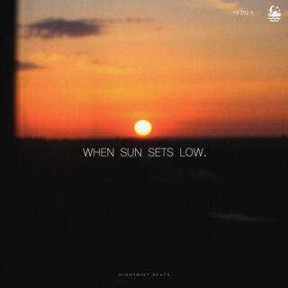 When Sun Sets Low