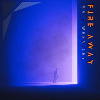 Fire Away lyrics | Boomplay Music