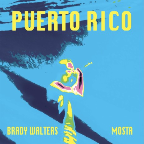 Puerto Rico ft. Brady Walters | Boomplay Music