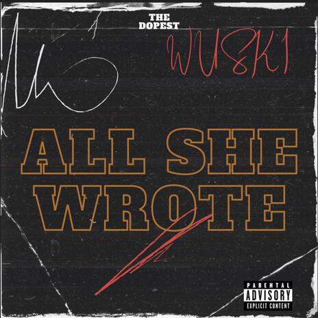 All She Wrote | Boomplay Music