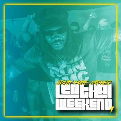 Grind Mode Cypher Leathal Weekend 1 ft. Dizzy Wright, Ability, Dirt Rustle, Spacey Jones & Jacy Howes | Boomplay Music