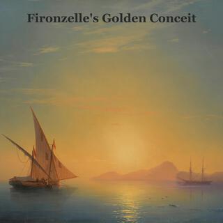 Fironzelle's Golden Conceit