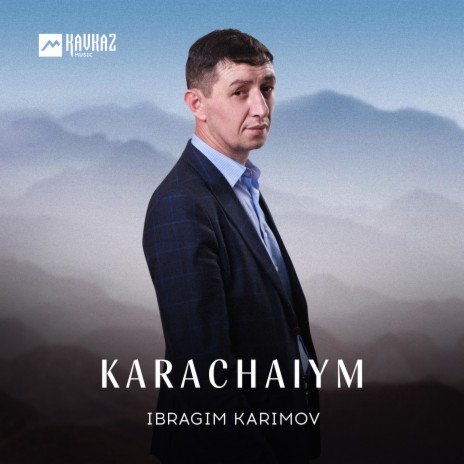 Karachaiym | Boomplay Music