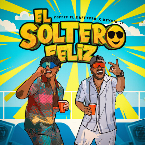 El Soltero Feliz ft. Koffee El Kafetero | Boomplay Music