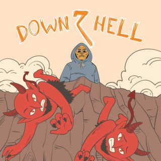 DOWN 2 HELL