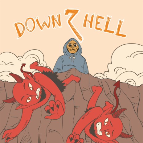 DOWN 2 HELL | Boomplay Music