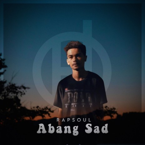 Abang Sad ft. SinfulRap | Boomplay Music