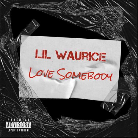 Love Somebody | Boomplay Music