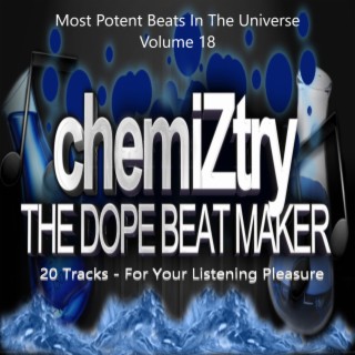 Most Potent Beats In The Universe, Vol. 18