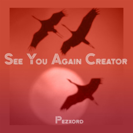 See You Again Creator (Speed Up Remix)