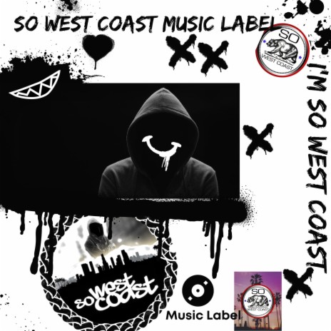 I'm So West Coast | Boomplay Music