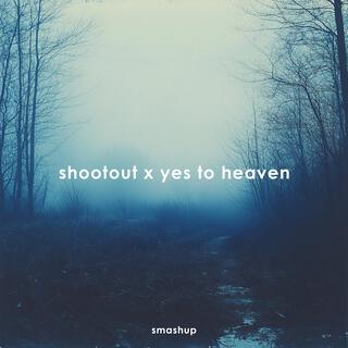 shootout x say yes to heaven