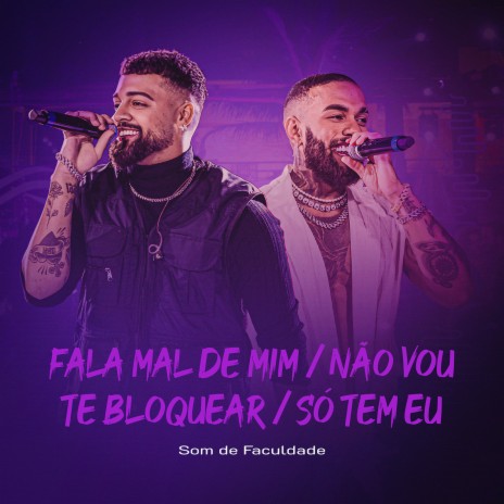 Fala Mal de Mim / Não Vou Te Bloquear / Só Tem Eu (Ao Vivo) | Boomplay Music