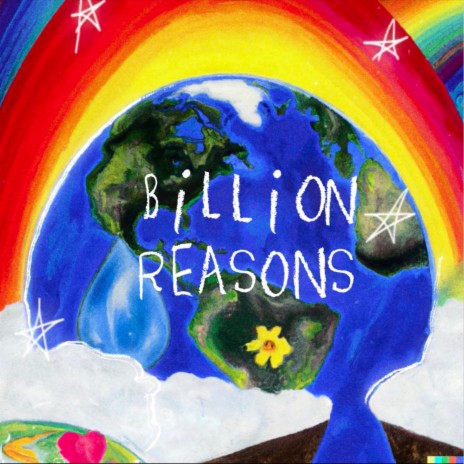BILLION REASONS ft. Oliver Trinidad & Lj the Messenger | Boomplay Music