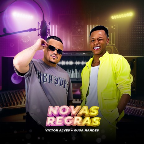 Novas Regras (Ao Vivo) ft. Guga Nandes | Boomplay Music