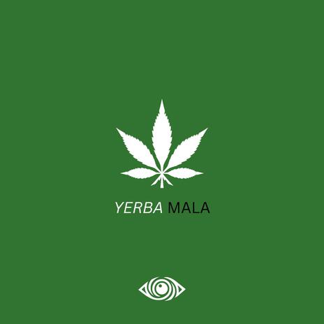 Yerba Mala | Boomplay Music