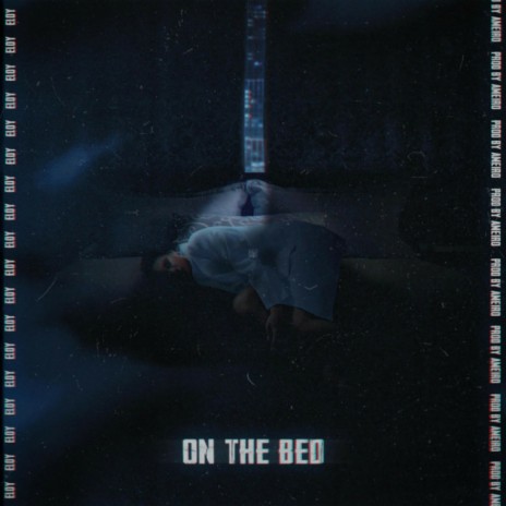 On The Bed ft. AMEIRO | Boomplay Music