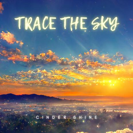 Trace the Sky (Dance Remix) ft. Sean Michael Spence | Boomplay Music