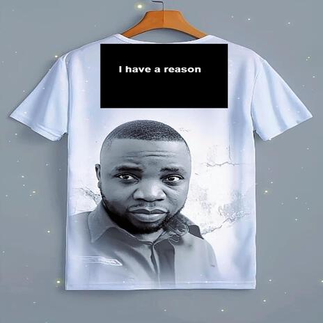 I have a reason | Boomplay Music