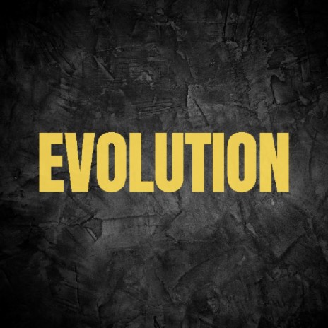 Evolution | Boomplay Music