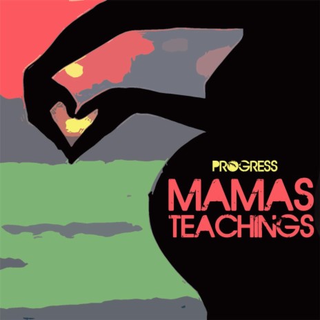 Mama's Teachings | Boomplay Music