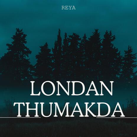 LONDAN THUMAKDA | Boomplay Music