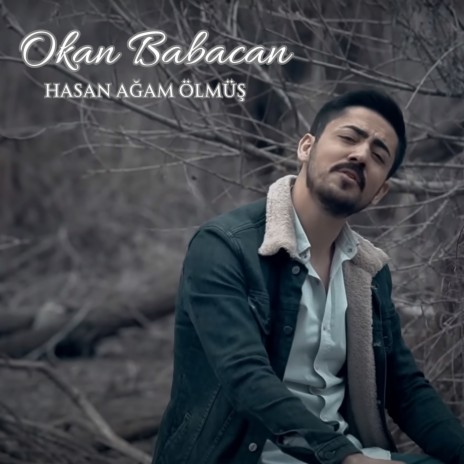 Hasan Ağam Ölmüş | Boomplay Music