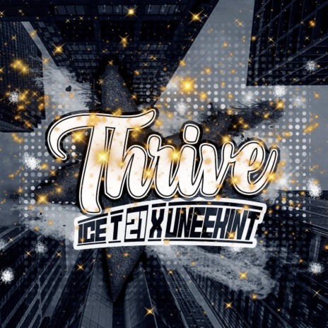 Thrive ft. Icet21 | Boomplay Music