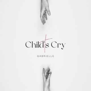 Child's Cry lyrics | Boomplay Music