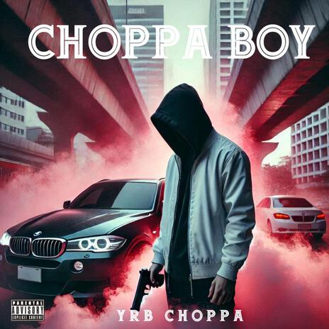 Choppa Boy