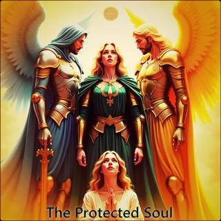 The Protected Soul