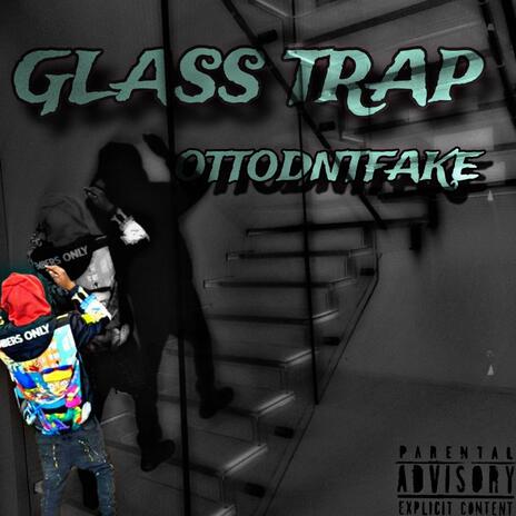 GLASS TRAP | Boomplay Music