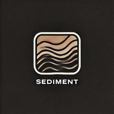 Sediment | Boomplay Music