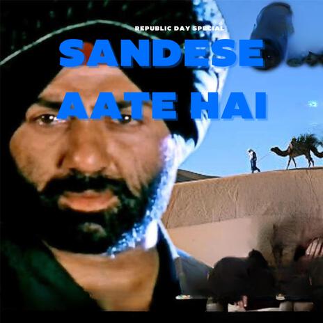 Sandese Aate Hai. | Boomplay Music