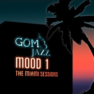 MOOD 1 THE MIAMI SESSIONS