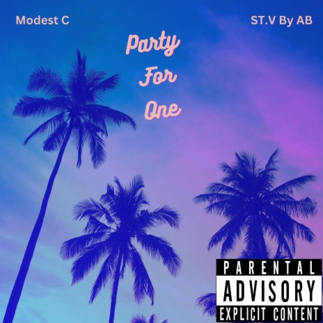 Party For One ft. Modest C | Boomplay Music