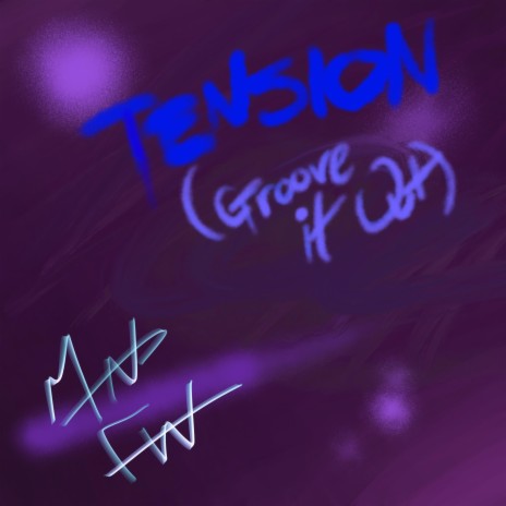 Tension (Groove It Out)