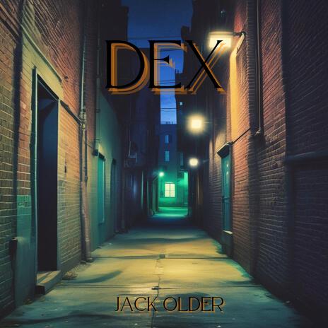 Dex | Boomplay Music