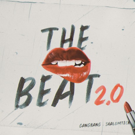 The Beat 2.0 ft. ShalomTeck | Boomplay Music