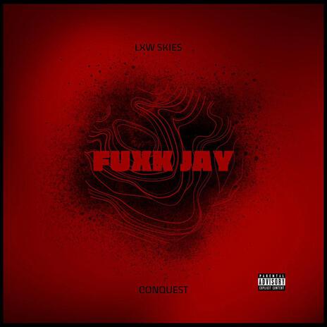 FUXK JAY