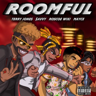 Roomful ft. Mayce & $avvy lyrics | Boomplay Music