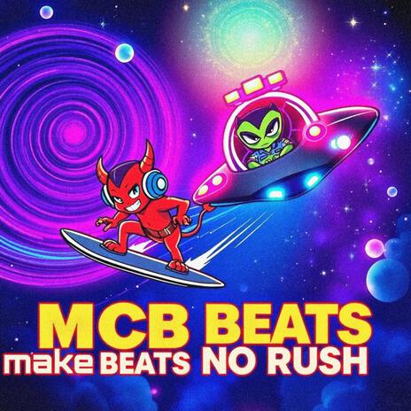 Make Beats No Rush | Boomplay Music